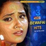 Bewafai Hits 3 - Aditya Raja Song Download